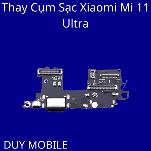 Thay Cụm Sạc Xiaomi Mi 11 Ultra