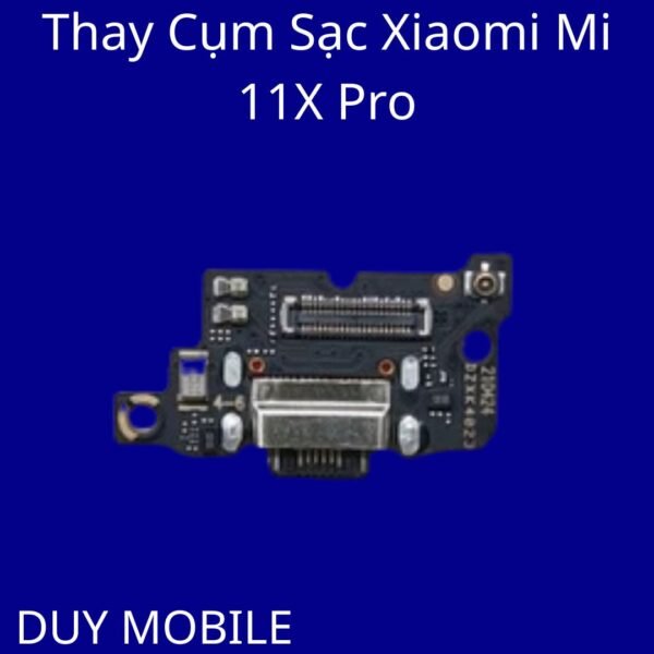 Thay Cụm Sạc Xiaomi Mi 11X Pro