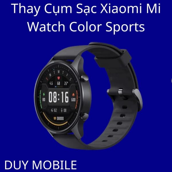 Thay Cụm Sạc Xiaomi Mi Watch Color Sports