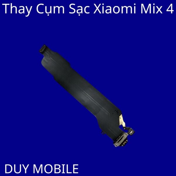 Thay Cụm Sạc Xiaomi Mix 4