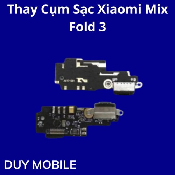 Thay Cụm Sạc Xiaomi Mix Fold 3