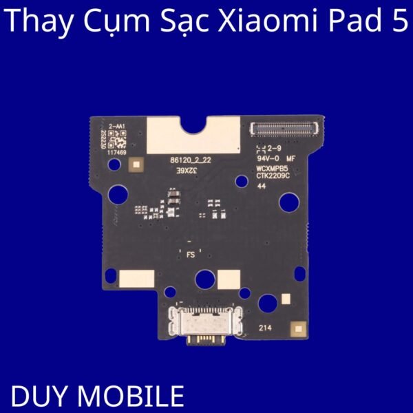 Thay Cụm Sạc Xiaomi Pad 5