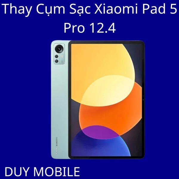 Thay Cụm Sạc Xiaomi Pad 5 Pro 12.4