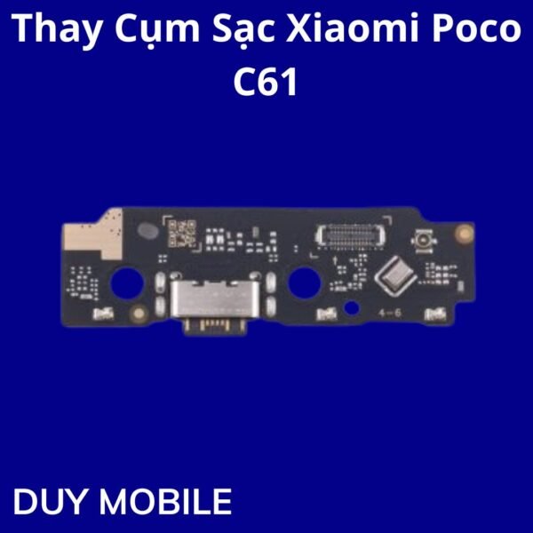 Thay Cụm Sạc Xiaomi Poco C61