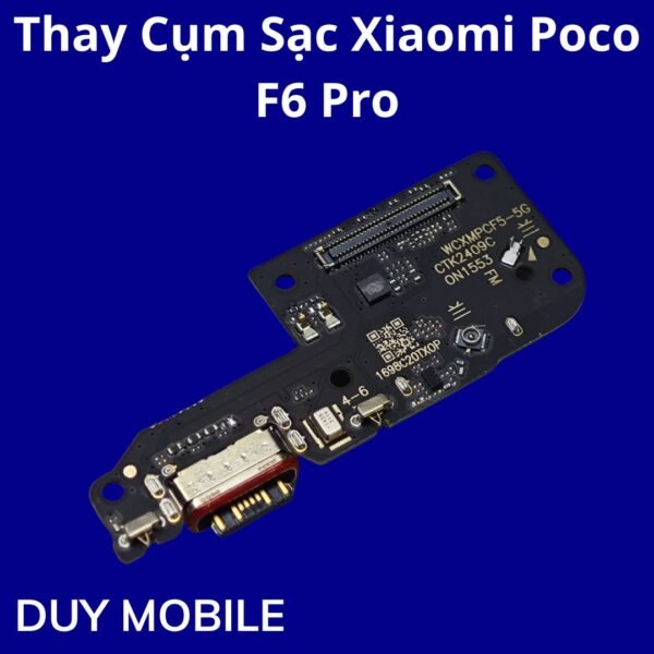 Thay Cụm Sạc Xiaomi Poco F6 Pro