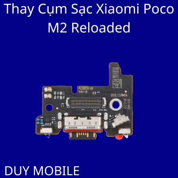 Thay Cụm Sạc Xiaomi Poco M2 Reloaded