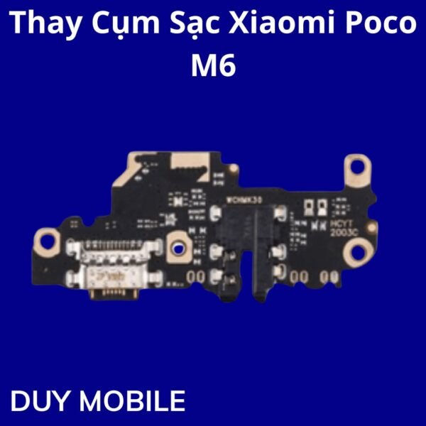 Thay Cụm Sạc Xiaomi Poco M6