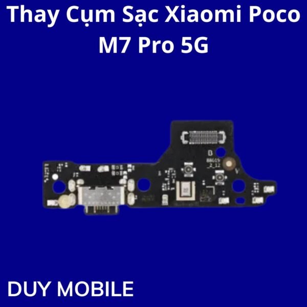 Thay Cụm Sạc Xiaomi Poco M7 Pro 5G
