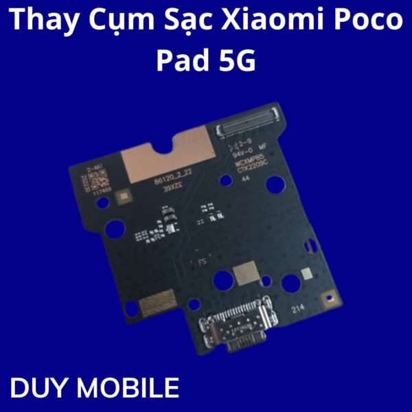 Thay Cụm Sạc Xiaomi Poco Pad 5G