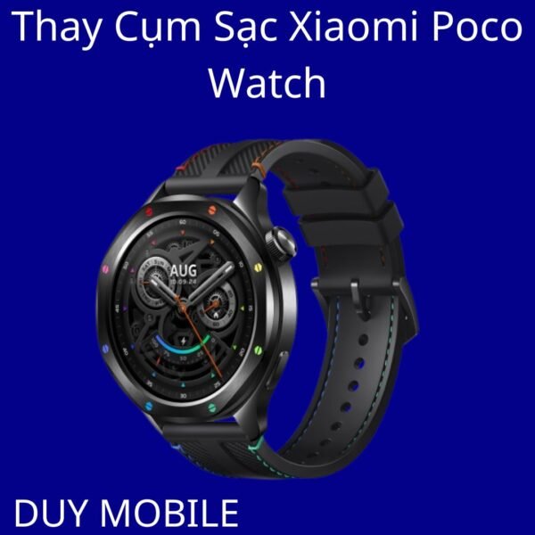 Thay Cụm Sạc Xiaomi Poco Watch