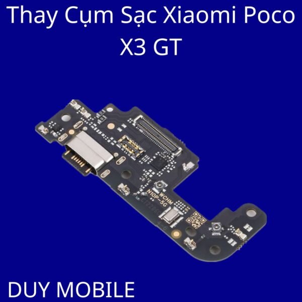 Thay Cụm Sạc Xiaomi Poco X3 GT