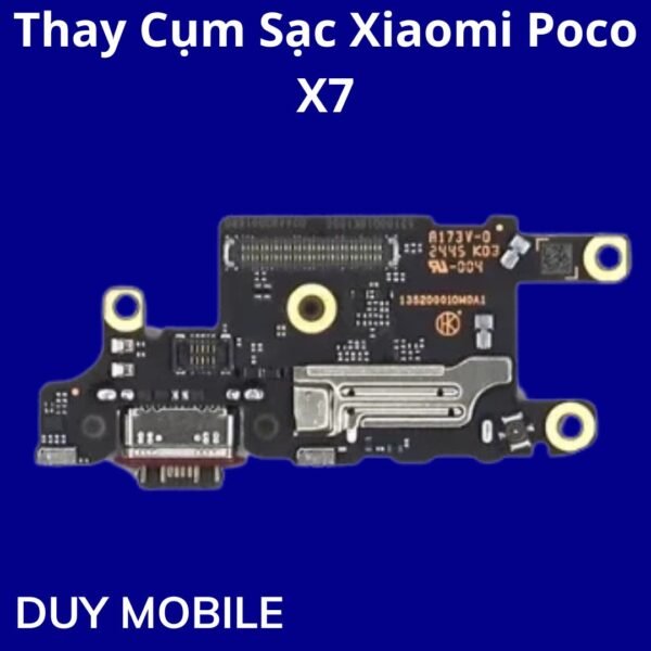 Thay Cụm Sạc Xiaomi Poco X7
