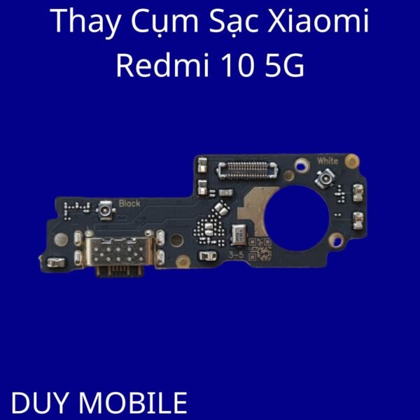 Thay Cụm Sạc Xiaomi Redmi 10 5G