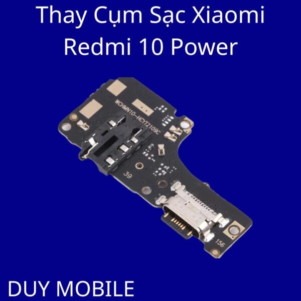 Thay Cụm Sạc Xiaomi Redmi 10 Power