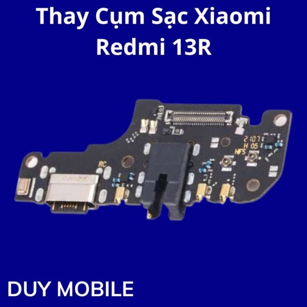 Thay Cụm Sạc Xiaomi Redmi 13R