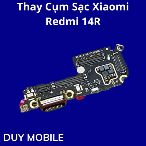 Thay Cụm Sạc Xiaomi Redmi 14R