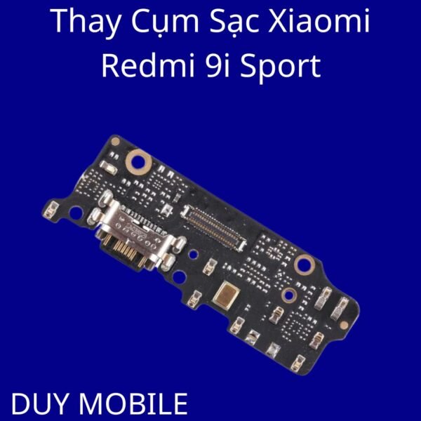 Thay Cụm Sạc Xiaomi Redmi 9i Sport