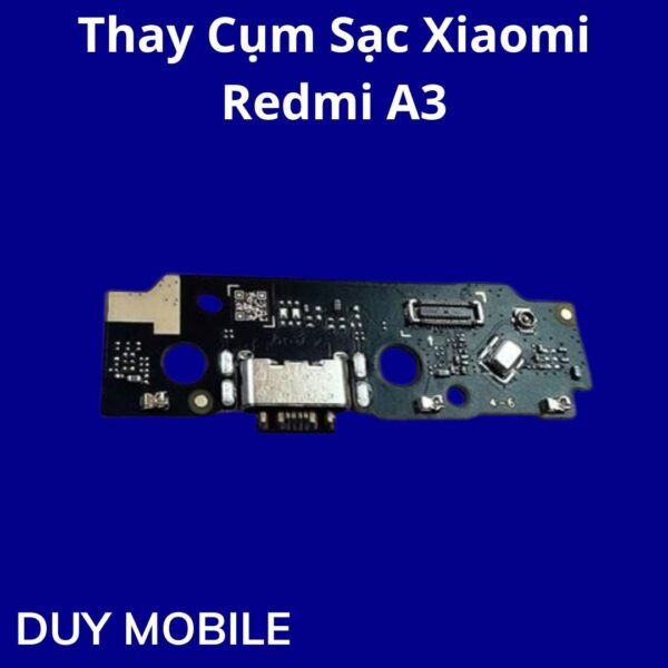 Thay Cụm Sạc Xiaomi Redmi A3