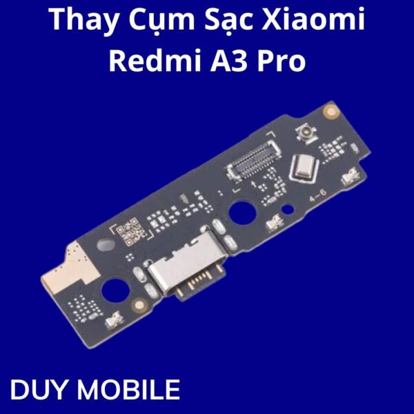 Thay Cụm Sạc Xiaomi Redmi A3 Pro