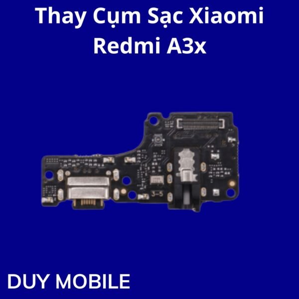 Thay Cụm Sạc Xiaomi Redmi A3x