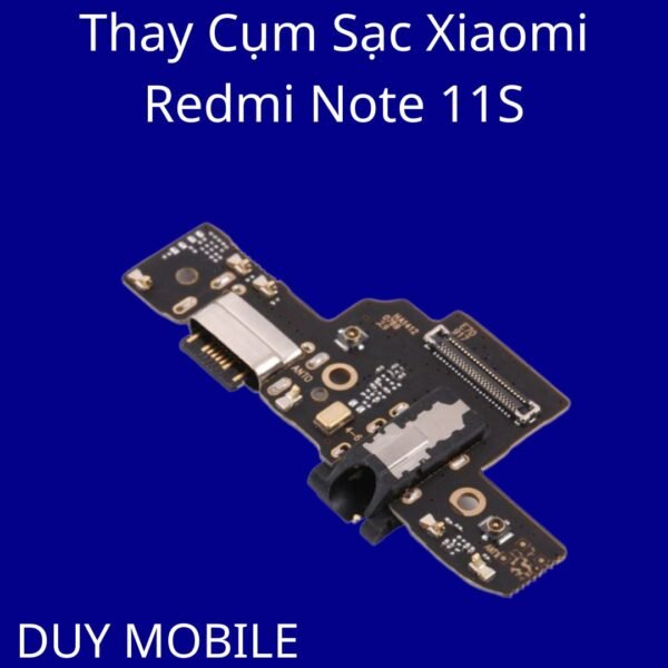 Thay Cụm Sạc Xiaomi Redmi Note 11S