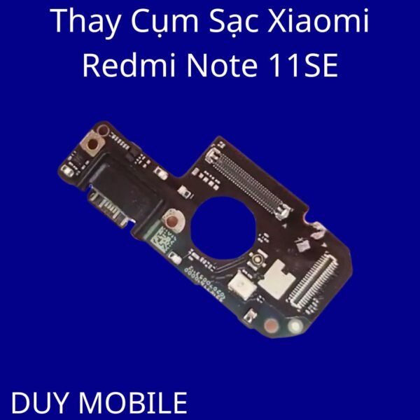 Thay Cụm Sạc Xiaomi Redmi Note 11SE