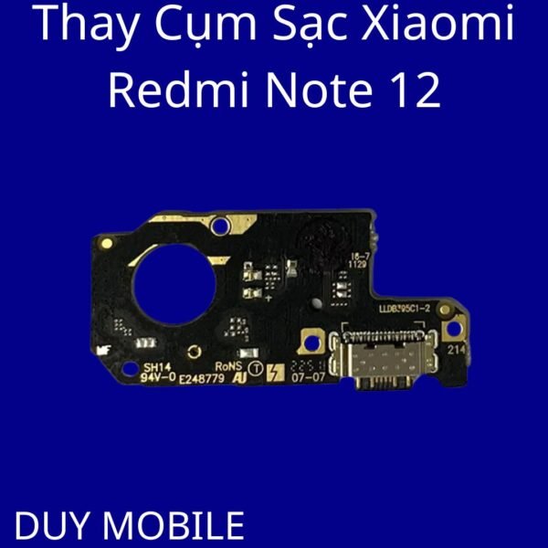 Thay Cụm Sạc Xiaomi Redmi Note 12