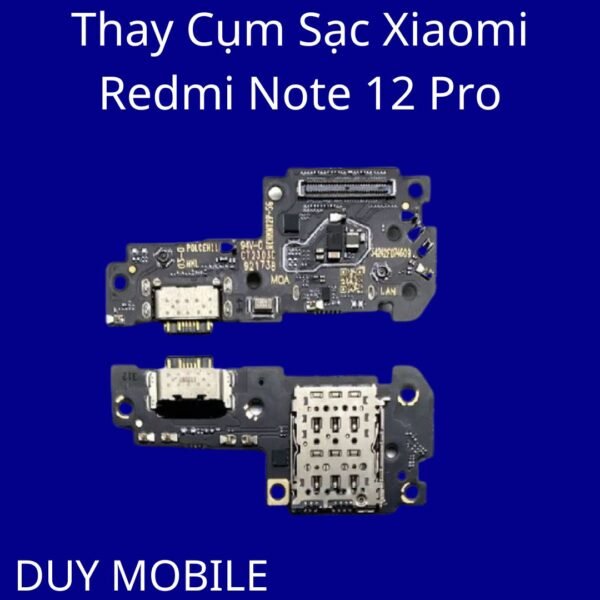 Thay Cụm Sạc Xiaomi Redmi Note 12 Pro