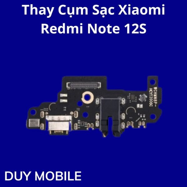 Thay Cụm Sạc Xiaomi Redmi Note 12S