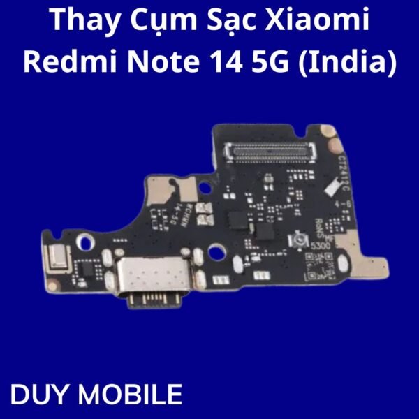 Thay Cụm Sạc Xiaomi Redmi Note 14 5G (India)