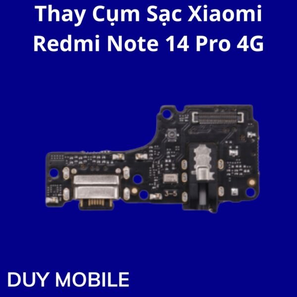 Thay Cụm Sạc Xiaomi Redmi Note 14 Pro 4G