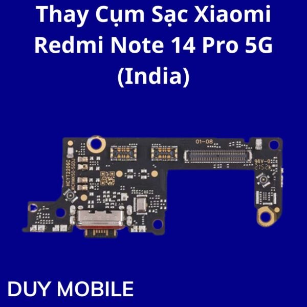 Thay Cụm Sạc Xiaomi Redmi Note 14 Pro 5G (India)