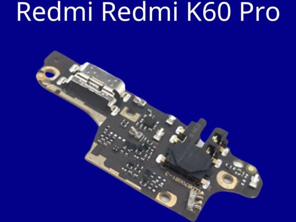 Thay Cụm Sạc Xiaomi Redmi K60 Pro