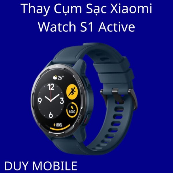 Thay Cụm Sạc Xiaomi Watch S1 Active