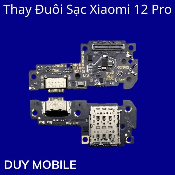 Thay Đuôi Sạc Xiaomi 12 Pro