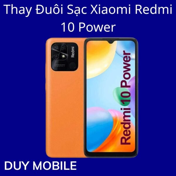 Thay Đuôi Sạc Xiaomi Redmi 10 Power