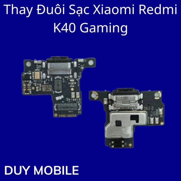 Thay Đuôi Sạc Xiaomi Redmi K40 Gaming