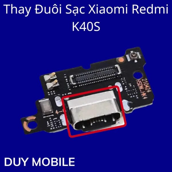 Thay Đuôi Sạc Xiaomi Redmi K40S