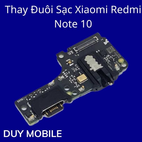 Thay Đuôi Sạc Xiaomi Redmi Note 10