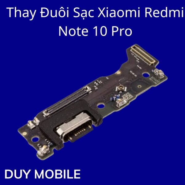Thay Đuôi Sạc Xiaomi Redmi Note 10 Pro