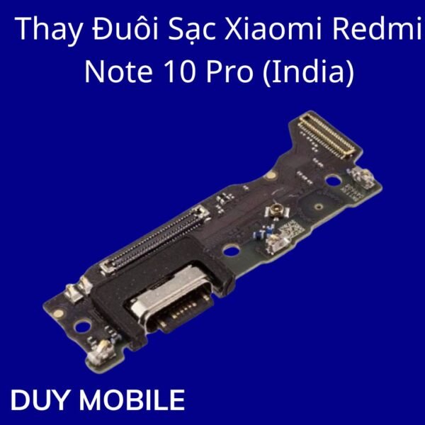 Thay Đuôi Sạc Xiaomi Redmi Note 10 Pro (India)