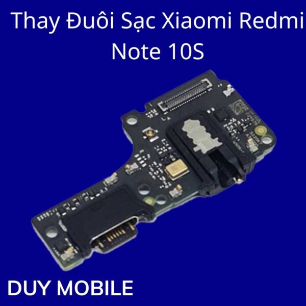 Thay Đuôi Sạc Xiaomi Redmi Note 10S