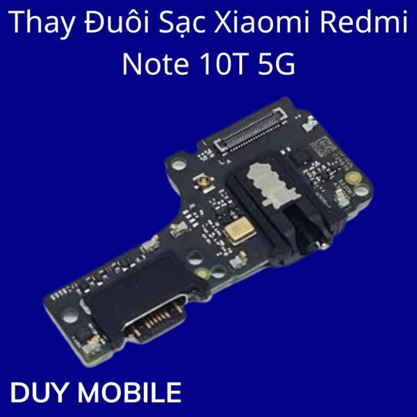 Thay Đuôi Sạc Xiaomi Redmi Note 10T 5G