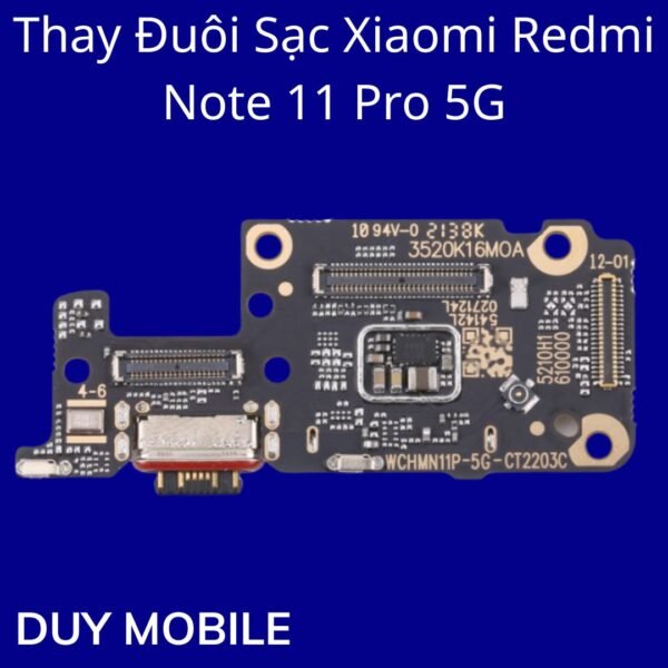 Thay Đuôi Sạc Xiaomi Redmi Note 11 Pro 5G
