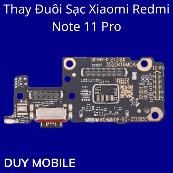 Thay Đuôi Sạc Xiaomi Redmi Note 11 Pro