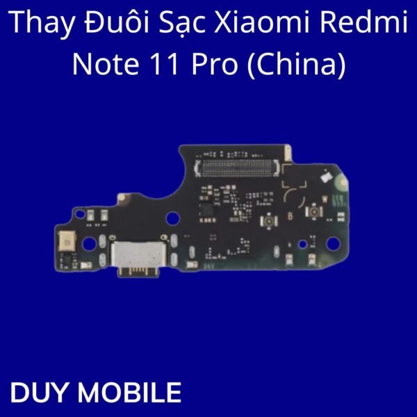 Thay Đuôi Sạc Xiaomi Redmi Note 11 Pro (China)