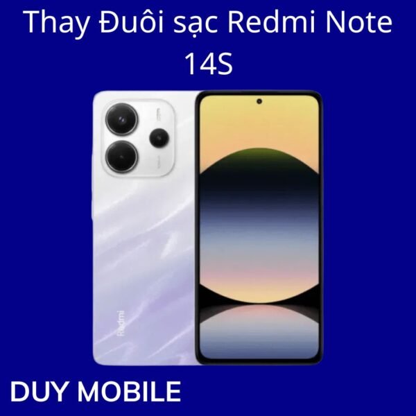 Thay Đuôi sạc Redmi Note 14S