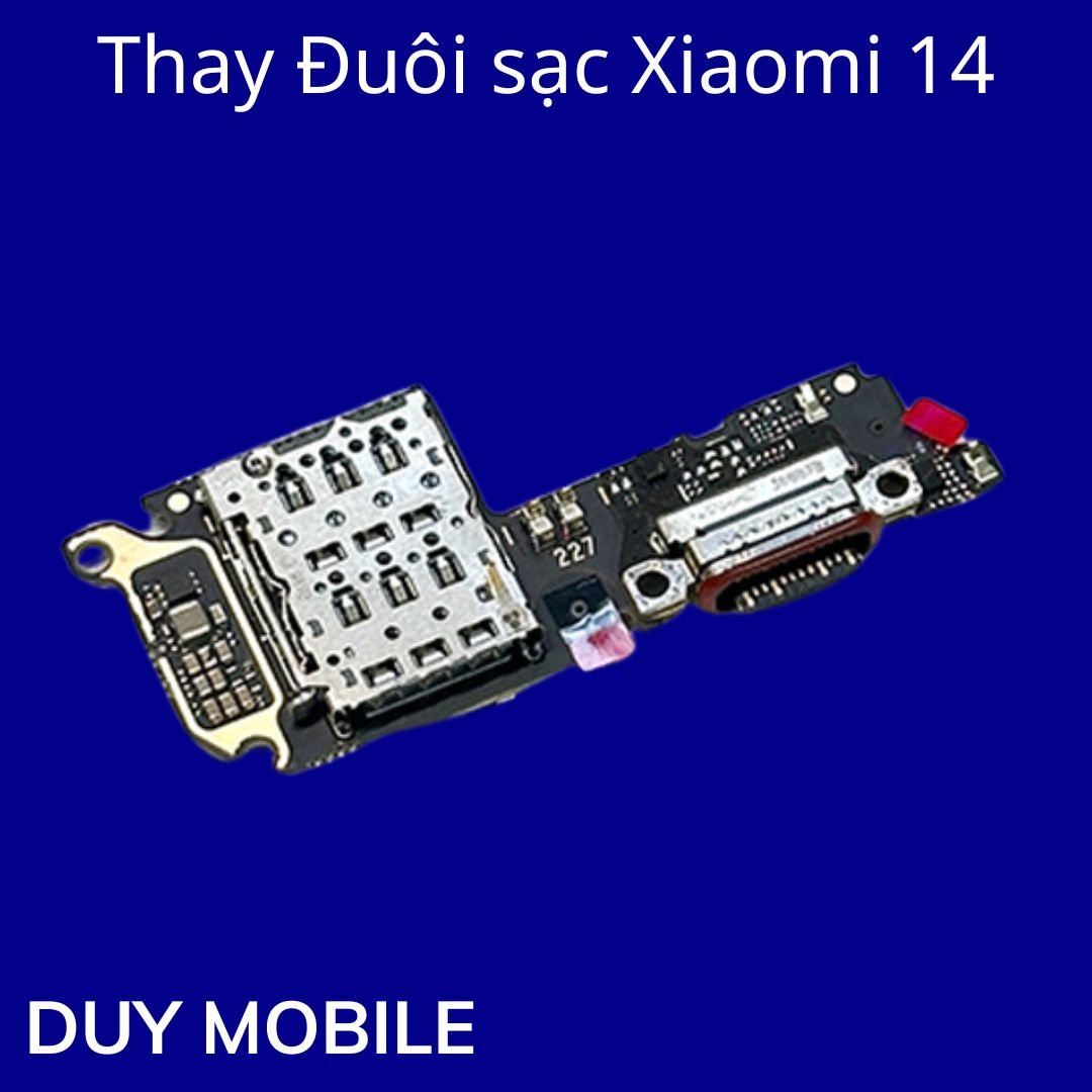 Thay Đuôi sạc Xiaomi 14 Thay Đuôi sạc Xiaomi 14 - Ảnh 1