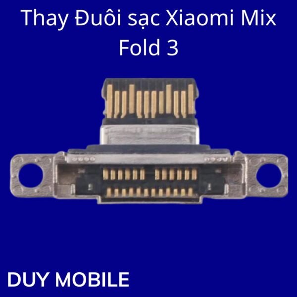 Thay Đuôi sạc Xiaomi Mix Fold 3