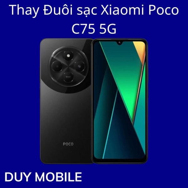 Thay Đuôi sạc Xiaomi Poco C75 5G